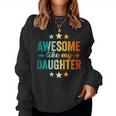 Awesome Like My Daughter Fathers Day Dad Vintage Women Sweatshirt