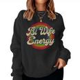 Bi Wife Energy Lgbtq Retro Vintage Women Sweatshirt
