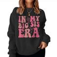 In My Big Sister Era Groovy Retro Big Sis Baby Shower Women Sweatshirt