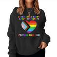 If Your Family Doesnt Accept Your Identify Im Your Mom Now Women Sweatshirt