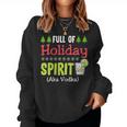 Full Holiday Spirit Vodka Alcohol Christmas Party Parties Women Sweatshirt