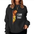 Funny Quote Jesus Meme I Saw That Christian God Women Crewneck Graphic Sweatshirt