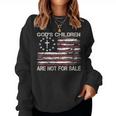 Gods Children Are Not For Sale Quote Gods Children Women Sweatshirt