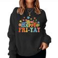 Happy Fri-Yay Friday Lovers Fun Teacher Groovy Women Sweatshirt