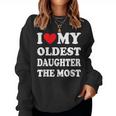I Love My Oldest Daughter The Most Fathers Day Heart Women Crewneck Graphic Sweatshirt