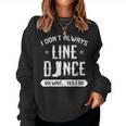 Line Dancing Group Dance Teacher Choreographed Dancer Women Sweatshirt