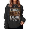 Paraprofessional Straight Outta Energy Para Teacher Presents Women Crewneck Graphic Sweatshirt