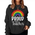 Rainbow Pride Rainbow Proud To Be A Teacher Women Sweatshirt
