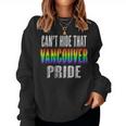Retro 70S 80S Style Cant Hide That Vancouver Gay Pride Women Sweatshirt