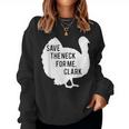Save The Neck For Me Turkey Thanksgiving Fall Autumn Women Sweatshirt