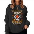 This Is My Scary Bowling Costume Halloween Women Sweatshirt