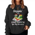 Stepping Into Junenth Like My Ancestors Happy Junenth Women Sweatshirt