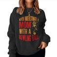 Never Underestimate A Cool Mom With A Bowling Ball Women Sweatshirt