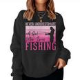 Never Underestimate A Girl Who Loves Fishing Women Sweatshirt