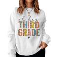 Oh Hey Third Grade Back To School Students 3Rd Grade Teacher Women Sweatshirt