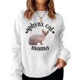 Sphynx Cat Mama Cute Sphynx Mom Sphynx Lover Cat Mom Women Crewneck Graphic Sweatshirt