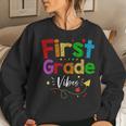 1St Grade First Day Back To School First Grade Vibes Teacher Women Sweatshirt Gifts for Her