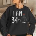 I Am 34 Plus 1 Middle Finger For A 35Th Birthday For Women Women Sweatshirt Gifts for Her