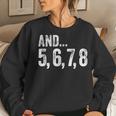 And 5 6 7 8 Dance Teacher Line Dancing Class Women Sweatshirt Gifts for Her