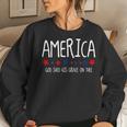 America God Shed His Grace On Thee 4Th Of July Men Women Sweatshirt Gifts for Her