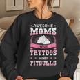 Awesome Moms Have Tattoos And Pitbulls Pit Bull Terrier Women Sweatshirt Gifts for Her