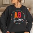 Back To School Agriculture Teachers Squad Ag Teacher Women Sweatshirt Gifts for Her
