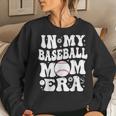 In My Baseball Mom Era Baseball Mom For Women Sweatshirt Gifts for Her