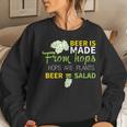 Beer Is From Hops Beer Equals Salad Alcoholic Party Women Sweatshirt Gifts for Her