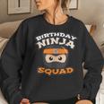 Birthday Ninja Squad Mom Dad Crew Siblings Team Matching Women Sweatshirt Gifts for Her