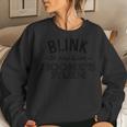 Blink If You Love Boone's Farm Wine Alcohol Women Sweatshirt Gifts for Her