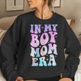 In My Boy Mom Era Groovy Women Sweatshirt Gifts for Her