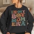 In My Boy Mom Era Women Sweatshirt Gifts for Her