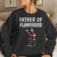 Boys Flamingo Dad Fathers Day Father Of Flamingos For Dad Sweatshirt Gifts for Her