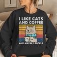 I Like Cats And Coffee And Maybe 3 People Love Cats Women Sweatshirt Gifts for Her