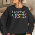 Cute Teacher Teacher Besties Women Sweatshirt Gifts for Her
