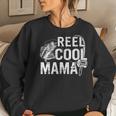 Distressed Reel Cool Mama Fishing For Women Women Sweatshirt Gifts for Her
