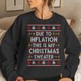 Due To Inflation Ugly Christmas Sweater Women Sweatshirt Gifts for Her