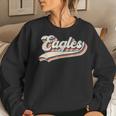 Eagles Sports Name Vintage Retro Men Women Boy Girl Women Sweatshirt Gifts for Her
