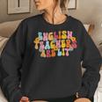 English Teachers Are Lit English Language Arts Teacher Women Sweatshirt Gifts for Her