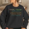 Esol Teacher Noun Like A Regular Teacher Only More Magical Women Crewneck Graphic Sweatshirt Gifts for Her