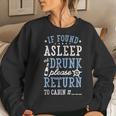 If Found Asleep Or Drunk Please Return To Cabin Cruise Women Sweatshirt Gifts for Her