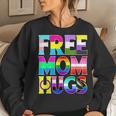 Free Mom Hugs Rainbow Flag Lgbtq Pride Month Cute Trans Women Sweatshirt Gifts for Her