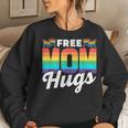 Free Mom Hugs Rainbow Gay Lgbtq Pride Proud Mother Mommy Women Sweatshirt Gifts for Her