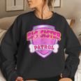Funny Big Sister Patrol - Dog Mom Dad Gift Birthday Party Women Crewneck Graphic Sweatshirt Gifts for Her