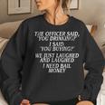 Drinking Joke Wine Humorous Quote Women Sweatshirt Gifts for Her