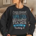 Geography Teacher Appreciation Women Sweatshirt Gifts for Her