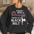 Karate Black Belt Saying For Taekwondo Girl Women Sweatshirt Gifts for Her