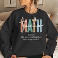 Funny Math Teacher Definition For Women & Men Women Sweatshirt Gifts for Her
