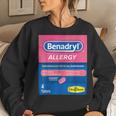 Nurse Pharmacy Halloween Costume Cute Benadryl Allergy Women Sweatshirt Gifts for Her