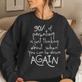 Parenting Mom & Dad Mother Father Sarcastic Retro Women Sweatshirt Gifts for Her